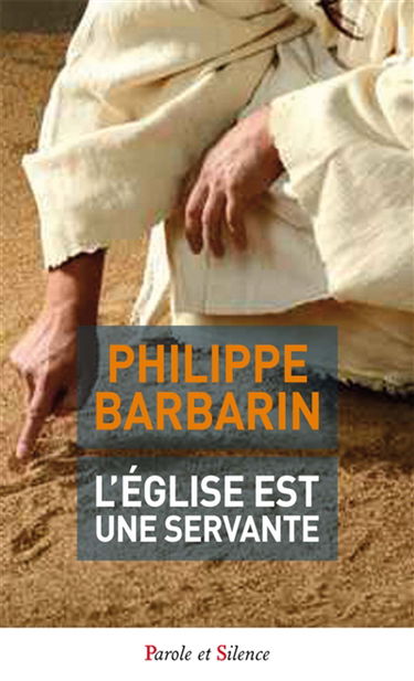 L'Eglise est une servante