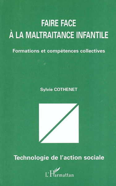 Faire face à la maltraitance infantile : formations et compétences collectives