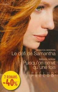 Le défi de Samantha. Puisqu'on ne vit qu'une fois...