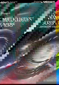 Vingt mille lieues sous les mers. Vol. 1. Tour du monde sous-marin