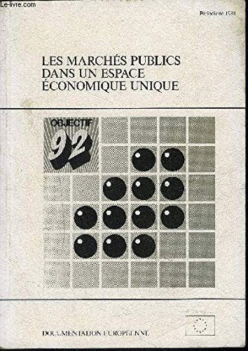 LES MARCHES PUBLICS DANS UN EPSACE ECONOMIQUE UNIQUE- OBJECTIF 92