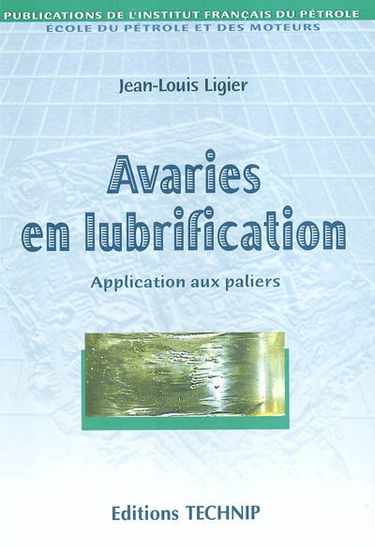 Avaries en lubrification : application aux paliers