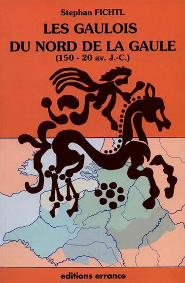 Les Gaulois du Nord de la Gaule : 150-20 avant J.-C.