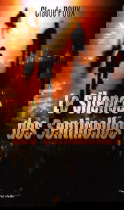 Le silence des sentinelles