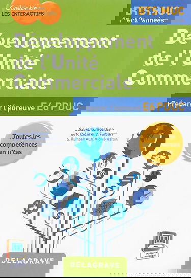 Développement de l'unité commerciale : BTS MUC 1re et 2e années : préparer l'épreuve E6 PDUC