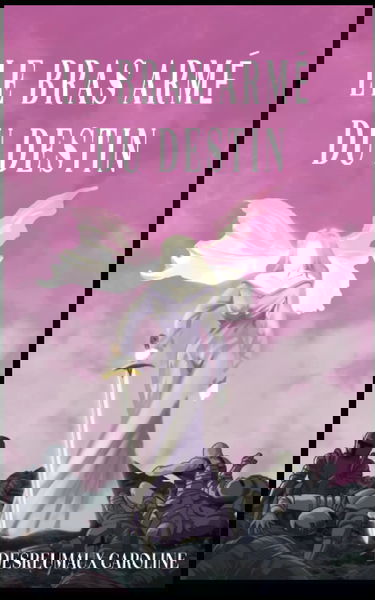 Le bras armé du destin