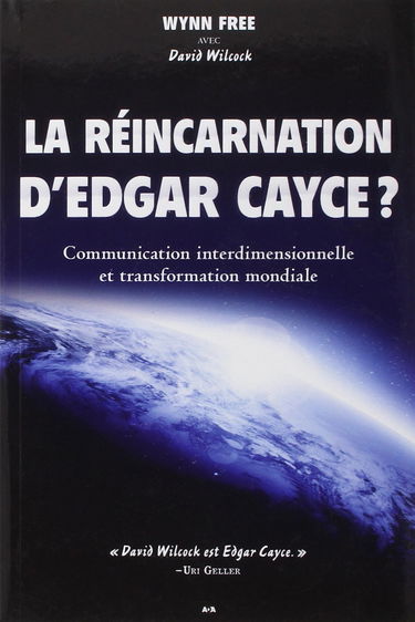 La réincarnation d'Edgar Cayce ? - Communication interdimensionnelle