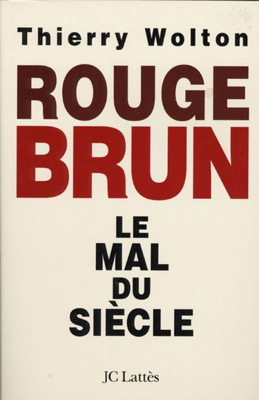 Rouge-brun : le mal du siècle