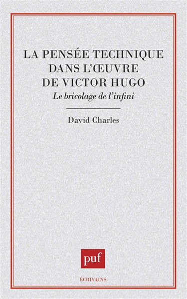 La pensée technique dans l'oeuvre de Victor Hugo