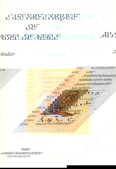 L'oeuvre lyrique de Blondel de Nesle, mélodies