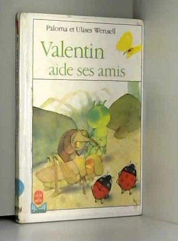 Valentin aide ses amis
