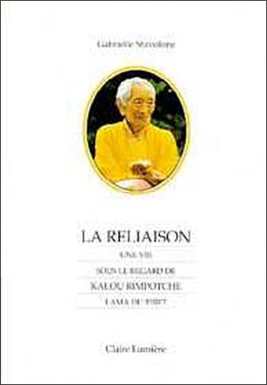 La Reliaison : une vie sous le regard de Kalou Rimpotché, lama du Tibet