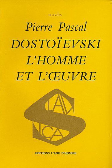 Couverture de Dostoievski, l'homme et l'oeuvre par Pierre Pascal