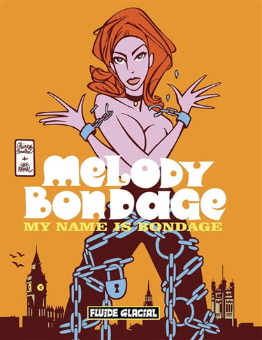 Melody Bondage : My name is Bondage. Vol. 2003