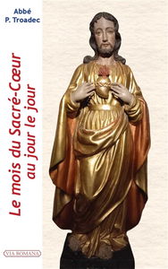 Le mois du Sacré-Coeur au jour le jour : juin : lectures et méditations quotidiennes pour prier seul ou en famille