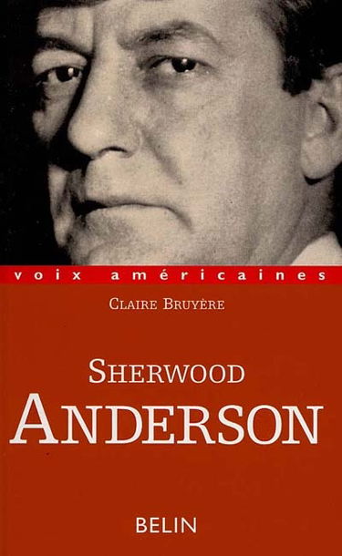 Sherwood Anderson : le grotesque tendre