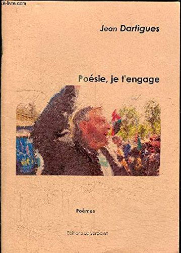 Poésie, je t'engage - poèmes - dédicacé par l'auteur.
