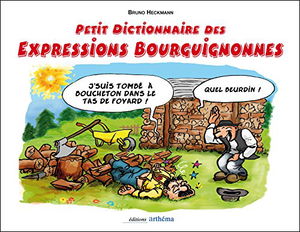 petit dictionnaire des expressions Bourguignonnes