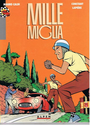 Mauro Caldi. Vol. 1. Mille miglia