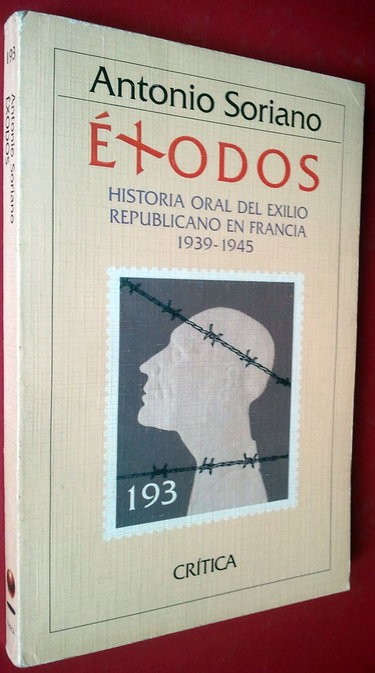 Couverture de Exodos : historia oral del exilio republicano en Francia (1939-45)