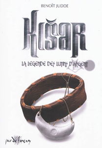 Kisar. Vol. 1. La légende des Lutins d'argent