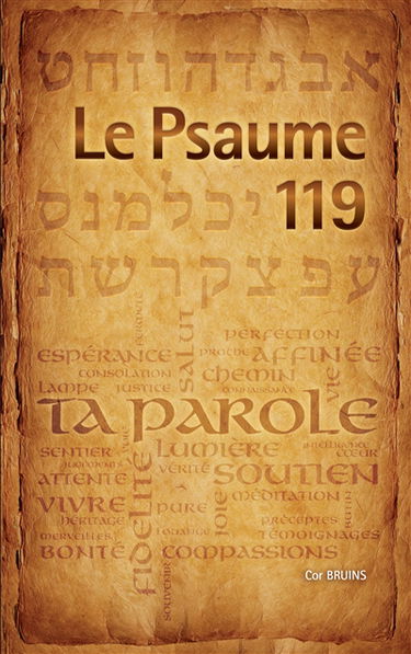 Le Psaume 119 : Vous qui êtes... régénérés... par la vivante et permanente Parole de Dieu
