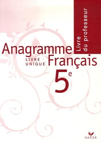 Français 5e Anagramme: Livre du professeur