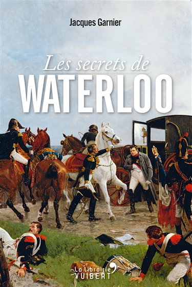Les secrets de Waterloo