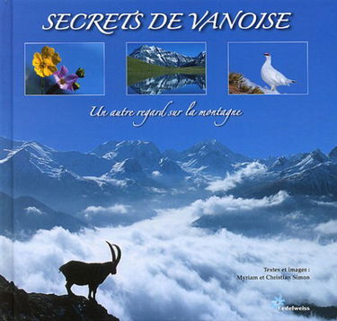Secrets de Vanoise: Un autre regard sur la montagne