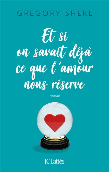 Et si on savait déjà ce que l'amour nous réserve