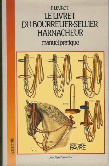 Couverture de Le Livret du bourrelier-sellier harnacheur : manuel pratique