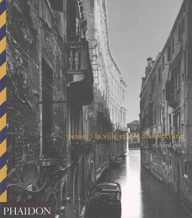 Venise : la ville et son architecture