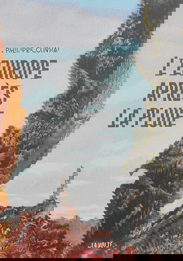 L'Europe après la pluie : trois romans