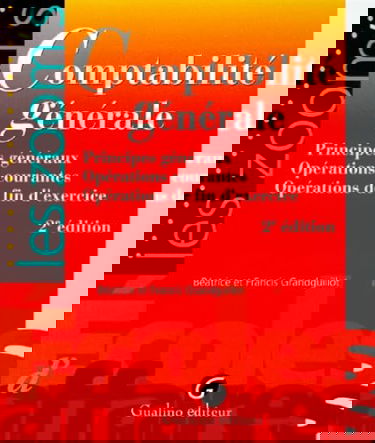 Comptabilité générale: Principes généraux Opérations courantes Opérations de fin d'exercice