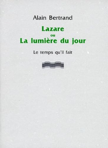 Lazare ou La lumière du jour