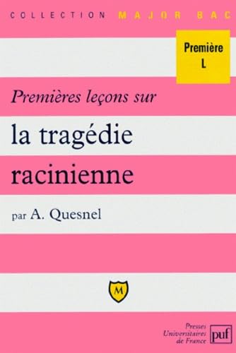 Premières leçons sur la tragédie racinienne