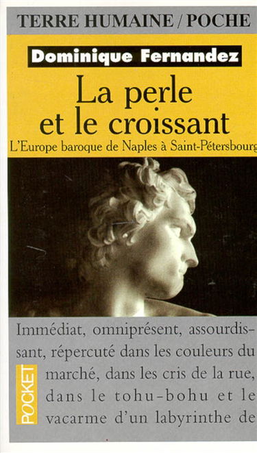 La perle et le croissant : l'Europe baroque de Naples à Saint-Petersbourg