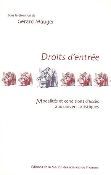 Couverture de Droits d'entrée : modalités et conditions d'accès aux univers artistiques