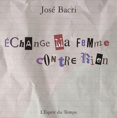 Echange ma femme contre rien