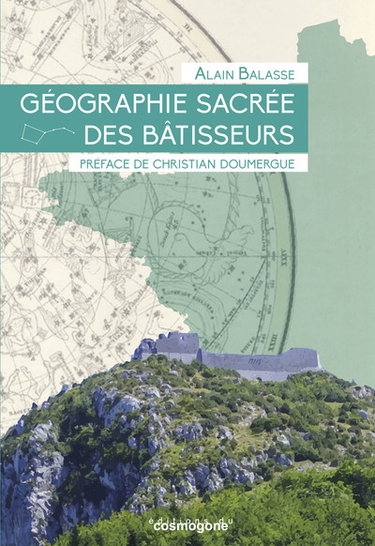 Couverture de Géographie secrète des bâtisseurs : le miroir des constellations