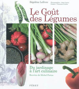 Le goût des légumes : du jardinage à l'art culinaire