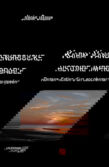 Karim Vandenbroucke, histoire improbable