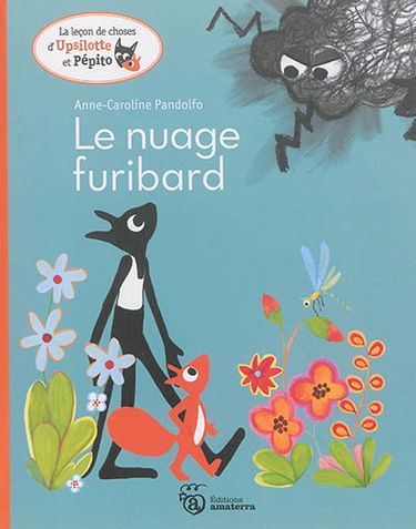 La leçon de choses d'Upsilotte et Pépito. Le nuage furibard