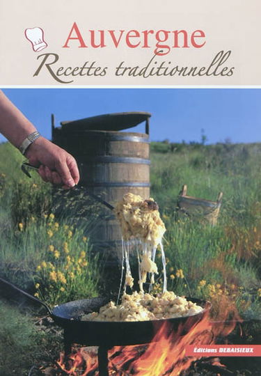 Auvergne : recettes traditionnelles