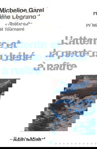 L'attente et la perte du bébé à naître