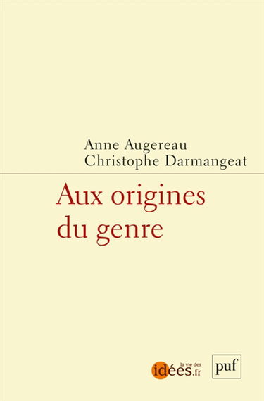 Aux origines du genre : enjeux, méthodes et controverses