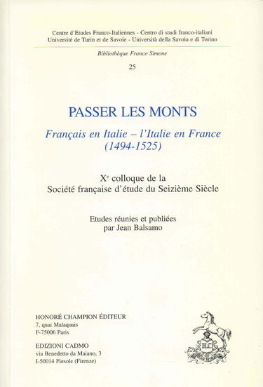 Passer les monts : Français en Italie, l'Italie en France (1494-1525)