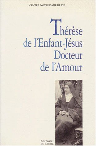 Thérèse de l'Enfant-Jésus, docteur de l'amour
