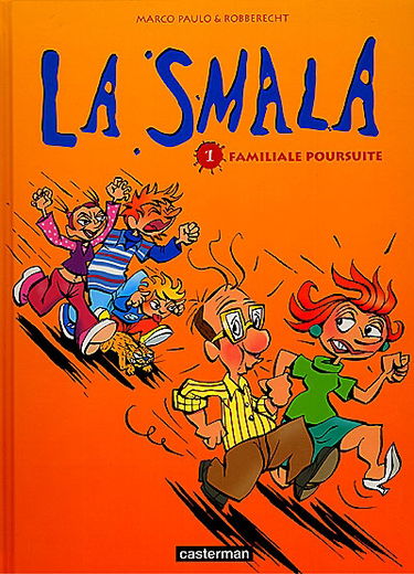 La smala. Vol. 1. Familiale poursuite