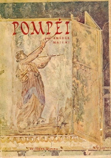 Couverture de Amédée Maiuri,... Pompéi : . Photos de Jean Roubier. Aquarelles de Bazzani